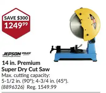 Princess Auto Jepson14 in. Premium Super Dry Cut Saw offer