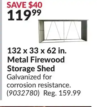 Princess Auto 132 x 33 x 62 in. Metal Firewood Storage Shed offer