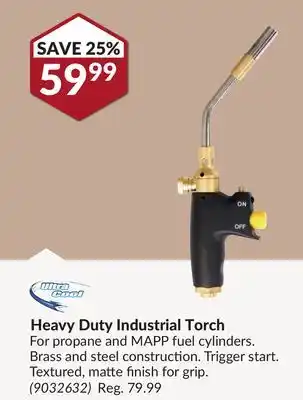 Princess Auto Ultra Cool Heavy Duty Industrial Torch offer