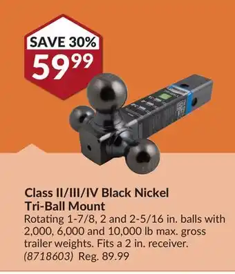 Princess Auto Class II/II I/IV Black Nickel Tri-Ball Mount offer