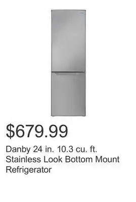 Costco Danby 24 in. 10.3 cu. ft. Stainless Look Bottom Mount Refrigerator offer