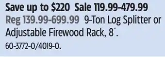Canadian Tire Yardworks 9-Ton Log Splitter or Adjustable Firewood Rack, 8' offer