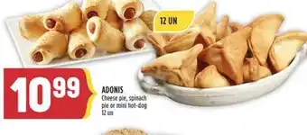 Marché Adonis ADONIS Cheese pie, spinach pie or mini hot-dog offer
