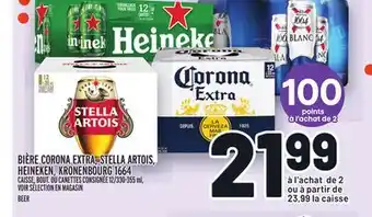 Metro BIÈRE CORONA EXTRA, STELLA ARTOIS, HEINEKEN, KRONENBOURG 1664 | BEER offer