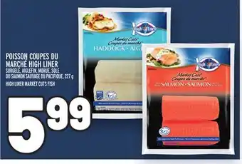 Metro POISSON COUPES DU MARCHÉ HIGH LINER | HIGH LINER MARKET CUTS FISH offer