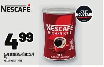 Metro CAFÉ INSTANTANÉ NESCAFÉ | NESCAFÉ INSTANT COFFEE offer