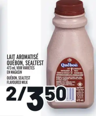 Metro LAIT AROMATISÉ QUÉBON, SEALTEST | QUÉBON, SEALTEST FLAVOURED MILK offer