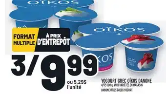 Metro YOGOURT GREC OÎKOS DANONE | DANONE OÎKOS GREEK YOGURT offer
