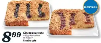 Marché Richelieu GÂTEAU CROUSTADE | CRUMBLE CAKE offer
