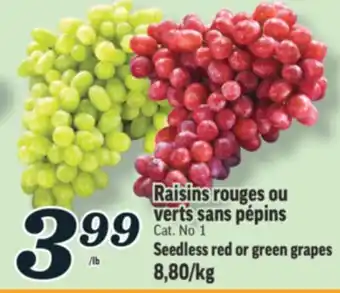 Marché Richelieu RAISINS ROUGES OU VERTS SANS PÉPINS | SEEDLESS RED OR GREEN GRAPES offer