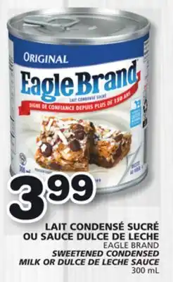 Marches Tradition EAGLE BRAND SWEETENED CONDENSED MILK OR DULCE DE LECHE SAUCE offer