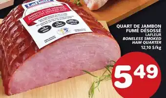 Marches Tradition LAFLEUR BONELESS SMOKED HAM QUARTER offer