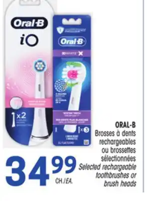 Uniprix ORAL-B Brosses à dents rechargeables ou brossettes sélectionnées/Selected rechargeable toothbrushes or brush heads offer