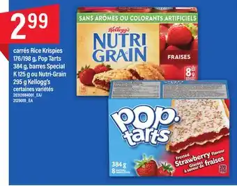 Maxi CARRÉS RICE KRISPIES, 176/198 g, POP TARTS 384 g, BARRES SPECIAL K 125 g OU NUTRI-GRAIN 295 g KELLOGG'S offer