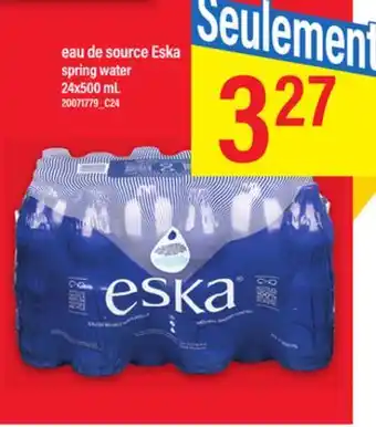 Maxi EAU DE SOURCE ESKA SPRING WATER 24X500 ML offer