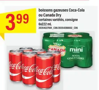 Maxi BOISSONS GAZEUSES COCA-COLA OU CANADA DRY, 6x222 mL offer