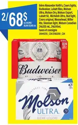 Maxi BIÈRE ALEXANDER KEITH'S, COORS LIGHTS, BUDWEISER, LABATT BLEU, MOLSON ULTRA, MOLSON DRY, MOLSON EXPORT, LABATT 50, MICHELOB U offer