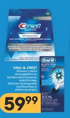 Brunet ORAL-B, CREST Brosses à dents rechargeables ou bandes blanchissantes sélectionnées offer