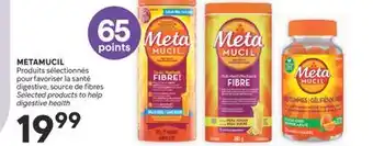 Brunet METAMUCIL Produits sélectionnés pour favoriser la santé digestive, source de fibres offer