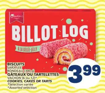Marché Bonichoix SARA LEE RONDEAU (300 g) COOKIES, VACHON (6 or 12)* CAKES OR TARTS offer