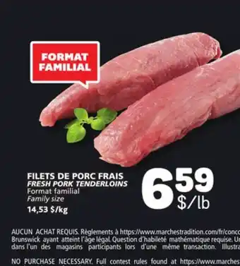 Marché Bonichoix FRESH PORK TENDERLOINS offer