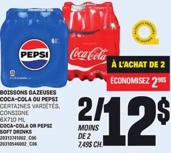 Provigo BOISSONS GAZEUSES COCA-COLA OU PEPSI, 6X710 ML offer