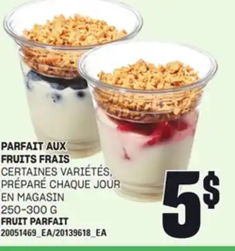 Provigo PARFAIT AUX FRUITS FRAIS, 250-300 G offer