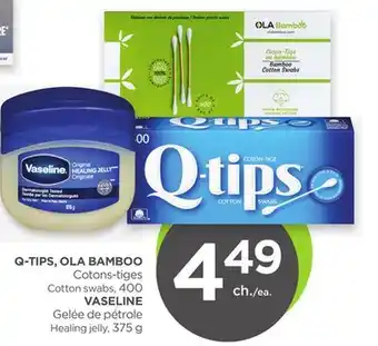 Proxim Q-TIPS, OLA BAMBOO VASELINE offer