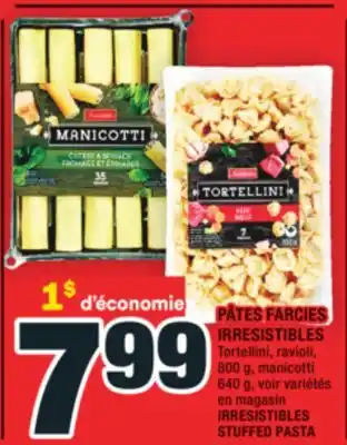 Super C PÂTES FARCIES IRRESISTIBLES | IRRESISTIBLES STUFFED PASTA offer