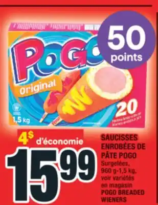 Super C SAUCISSES ENROBÉES DE PÂTE POGO | POGO BREADED WIENERS offer