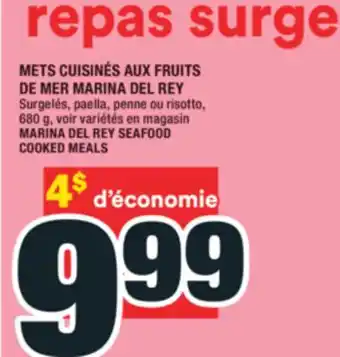 Super C METS CUISINÉS AUX FRUITS DE MER MARINA DEL REY | MARINA DEL REY SEAFOOD COOKED MEALS offer