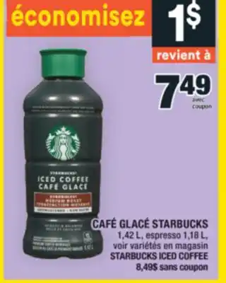 Super C CAFÉ GLACÉ STARBUCKS | STARBUCKS ICED COFFEE offer