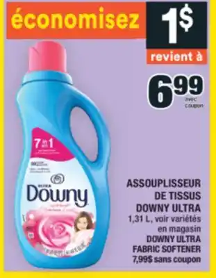 Super C ASSOUPLISSEUR DE TISSUS DOWNY ULTRA | DOWNY ULTRA FABRIC SOFTENER offer