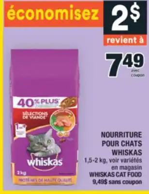 Super C NOURRITURE POUR CHATS WHISKAS | WHISKAS CAT FOOD offer