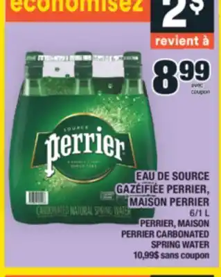 Super C EAU DE SOURCE GAZÉIFIÉE PERRIER, MAISON PERRIER | PERRIER, MAISON PERRIER CARBONATED SPRING WATER offer