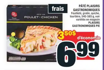 Super C PÂTÉ PLAISIRS GASTRONOMIQUES | PLAISIRS GASTRONOMIQUES PIE offer
