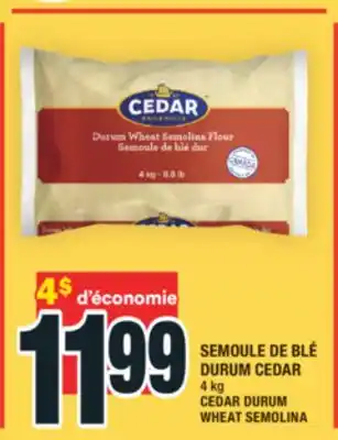 Super C SEMOULE DE BLÉ DURUM CEDAR | CEDAR DURUM WHEAT SEMOLINA offer