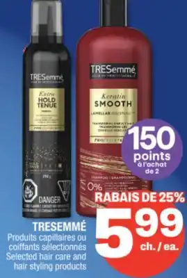 Jean Coutu TRESEMMÉ Selected hair care and hair styling products offer