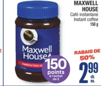 Jean Coutu MAXWELL HOUSE Instant coffee offer