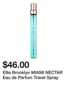 Sephora Ellis Brooklyn MIAMI NECTAR Eau de Parfum Travel Spray offer