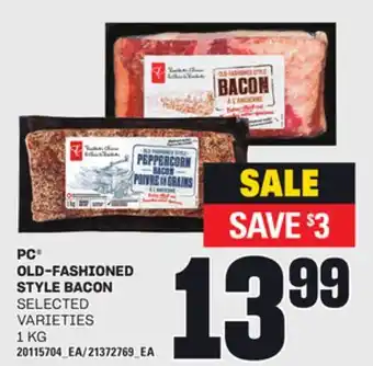 Loblaws PC OLD-FASHIONED STYLE BACON, 1 KG offer