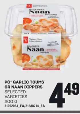 Loblaws PC GARLIC TOUMS OR NAAN DIPPERS, 200 G offer