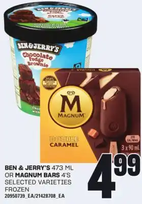Loblaws BEN & JERRY, 473 ML OR MAGNUM BARS, 4' S offer