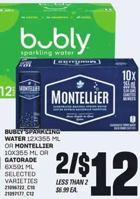 Loblaws BUBLY SPARKLING WATER,12X355 ML OR MONTELLIER, 10X355 ML OR GATORADE, 6X591 ML offer
