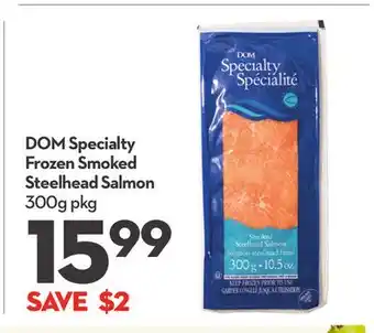 Longo's DOM Specialty Frozen Smoked Steelhead Salmon offer