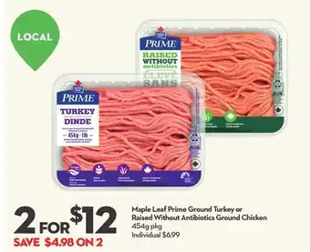 Longo's Maple Leaf Prime Ground Turkey or Raised Without Antibiotics Ground Chicken offer