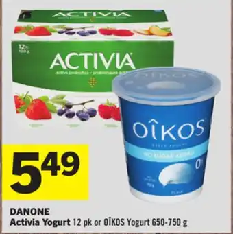 Foodland DANONE Activia Yogurt 12 pk or OÎKOS Yogurt 650-750 g offer