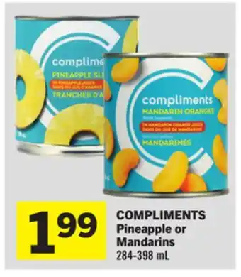 Foodland COMPLIMENTS Pineapple or Mandarins 284-398 mL offer