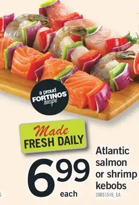 Fortinos ATLANTIC SALMON OR SHRIMP KEBOBS offer
