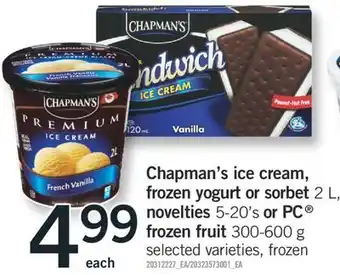Fortinos CHAPMAN'S ICE CREAM, FROZEN YOGURT OR SORBET 2 L, NOVELTIES 5-20' S OR PC FROZEN FRUIT 300-600 G offer